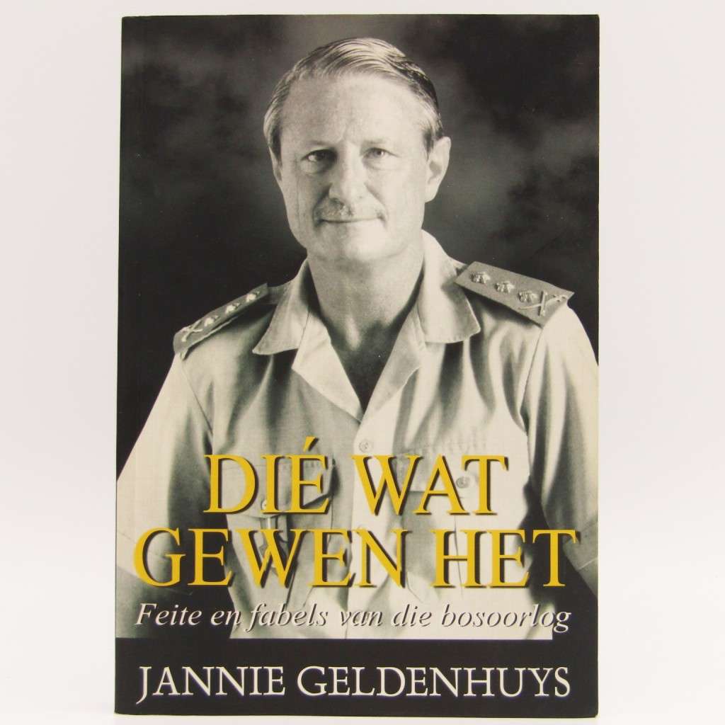 Books Die wat gewen het Feite en fabels van die bosoorlog deur